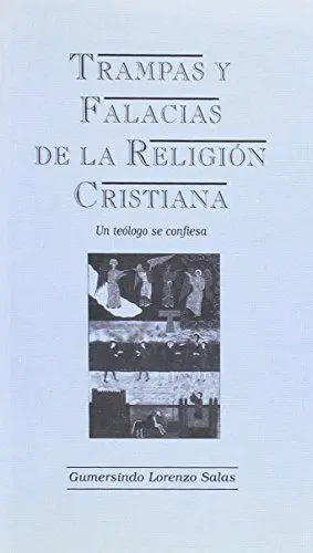 TRAMPAS Y FALACIAS DE LA RELIGION CRISTIANA