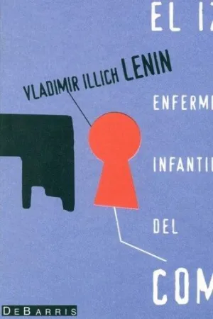 EL IZQUIERDISMO, ENFERMEDAD INFANTIL DEL COMUNISMO