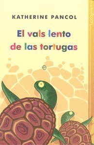 EL VALS LENTO DE LAS TORTUGAS