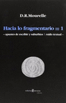 HACIA LO FRAGMENTARIO 1 -APUNTES DE ESCRIBIR Y SUBURBIOS / RUIDO TEXTUAL-