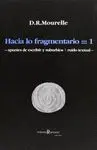 HACIA LO FRAGMENTARIO 1 -APUNTES DE ESCRIBIR Y SUBURBIOS / RUIDO TEXTUAL-
