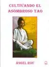 CULTIVANDO EL ASOMBROSO TAO