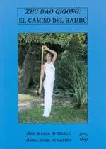 ZHU DAO QIGONG: EL CAMINO DEL BAMBU.