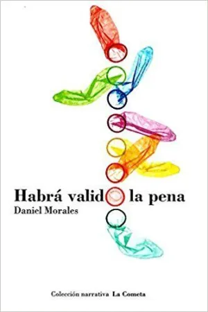 HABRÁ VALIDO LA PENA