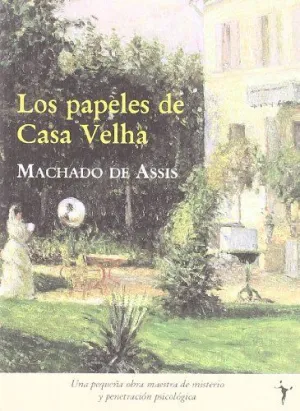 LOS PAPELES DE CASA VELHA