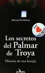LOS SECRETOS DEL PALMAR DE TROYA