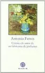 CRONICA DE AMOR DE UN FABRICANTE DE PERFUMES