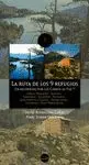 LA RUTA DE LOS 9 REFUGIOS: UN RECORRIDO POR LOS CARROS DE FOC