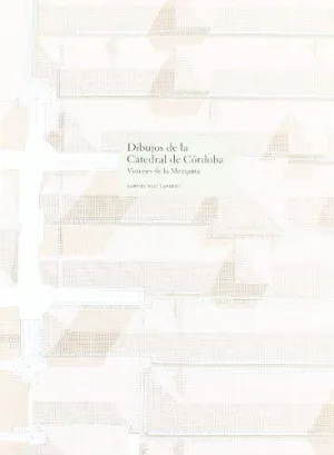 DIBUJOS DE LA CATEDRAL DE CORDOBA