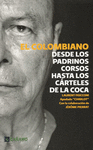 EL COLOMBIANO: DESDE LOS PADRINOS CORSOS HASTA LOS CÁRTELES DE LA COCA.