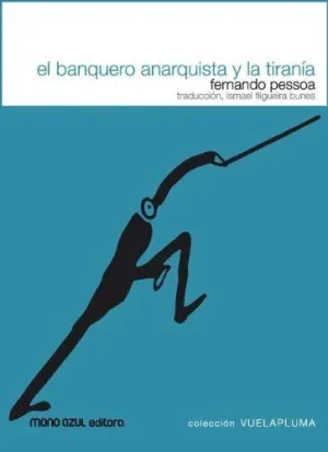 EL BANQUERO ANARQUISTA Y LA TIRANIA