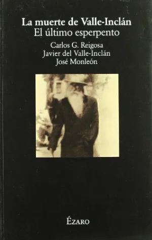MUERTE DE VALLE INCLAN: EL ÚLTIMO ESPERPENTO