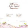 EL CUENTO DE LAS CUATRO ESQUINITAS