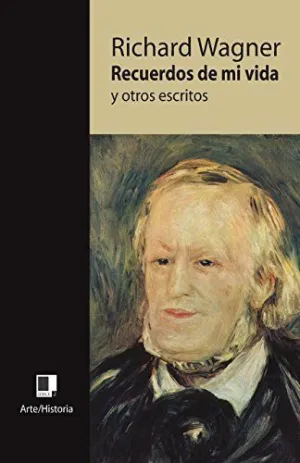 Recuerdos de mi Vida y Otros Escritos