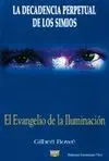 LA DECADENCIA PERPETUAL DE LOS SIMIOS: EL EVANGELIO DE LA ILUMINACIÓN