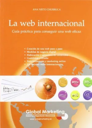 LA WEB INTERNACIONAL: GUIA PRACTICA PARA CONSEGUIR UNA WEB EFICAZ