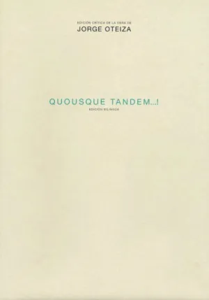QUOUSQUE TANDEM...! (EDICION BILINGÜE)