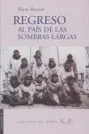 REGRESO AL PAIS DE LAS SOMBRAS LARGAS