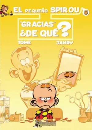 EL PEQUEÑO SPIROU: 5. ´GRACIAS´ ¿DE QUE?