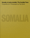 SOMALIA: EL RASTRO INVISIBLE - THE INVISIBLE TRACE