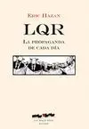 LQR: LA PROPAGANDA DE CADA DIA