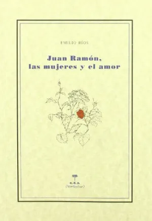 JUAN RAMON, LAS MUJERES Y EL AMOR