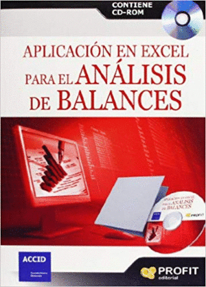 APLICACION EN EXCEL PARA EL ANALISIS DE BALANCES (LIBRO + CD)