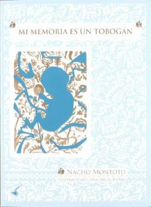 MI MEMORIA ES UN TOBOGAN