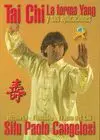 TAI CHI: LA FORMA YANG Y SUS APLICACIONES