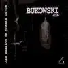 BUKOWSKI CLUB: JAM SESSION DE POESIA 06-08
