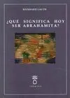 ¿QUÉ SIGNIFICA HOY SER ABRAHAMITA?
