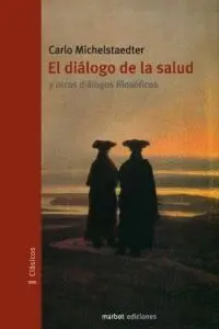 EL DIALOGO DE LA SALUD Y OTROS DIALOGOS FILOSOFICOS