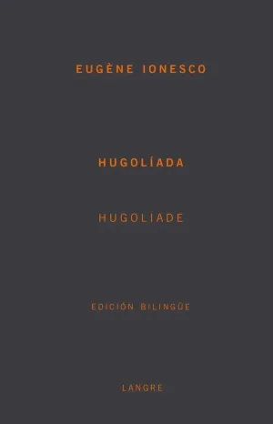 HUGOLIADA . HUGOLIADE (EDICION BILINGÜE)