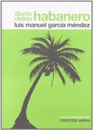 DIARIO DELIRIO HABANERO