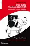 DE LA BUENA Y LA MALA EDUCACION: <BR>
