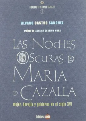 LAS NOCHES OSCURAS DE MARÍA DE CAZALLA