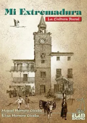Mi Extremadura la Cultura Rural