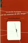 ACCION HUMANA EN LOS SISTEMAS DE ALTO RIESGO,LA