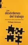 LOS DESORDENES DEL TRABAJO: INVESTIGACIONES SOBRE EL NUEVO PRODUCTIVISMO