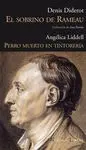 SOBRINO DE RAMEAU, EL PERRO MUERTO EN TINTORERIA