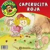 CAPERUCITA ROJA - CAPERUZOTA ROJA