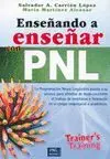 ENSEÑANDO A ENSEÑAR CON PNL: TRAINER´S TRAINING
