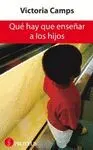 QUE HAY QUE ENSEÑAR A LOS HIJOS