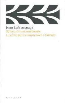 SELECCION INCONSCIENTE: <BR>