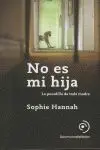 NO ES MI HIJA