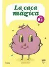 LA CACA MAGICA