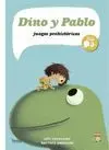 DINO Y PABLO: JUEGOS PREHISTÓRICOS