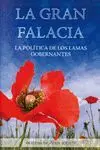 LA GRAN FALACIA: LA POLÍTICA DE LOS LAMAS GOBERNANTES