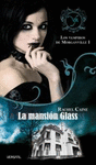 LOS VAMPIROS DE MORGANVILLE 1: LA MANSION GLASS