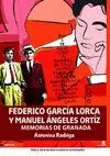 FEDERICO GARCIA LORCA Y MANUEL ANGELES ORTIZ: MEMORIAS DE GRANADA